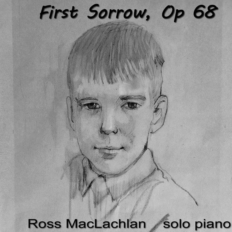 Pencil sketch portrait of a young boy titled First Sorrow Op 68 by Ross MacLachlan, solo piano